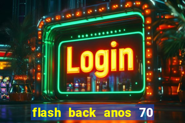 flash back anos 70 80 90 download gratis